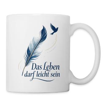 Das Leben darf leicht sein - Tasse - Weiß - Rechts