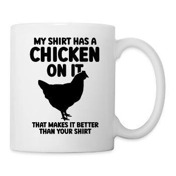 Huhn Shirt Humor - Tasse - Weiß - Rechts