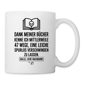 Krimi & Bücherwurm Thriller Hallo Nachbar - Tasse - Weiß - Rechts