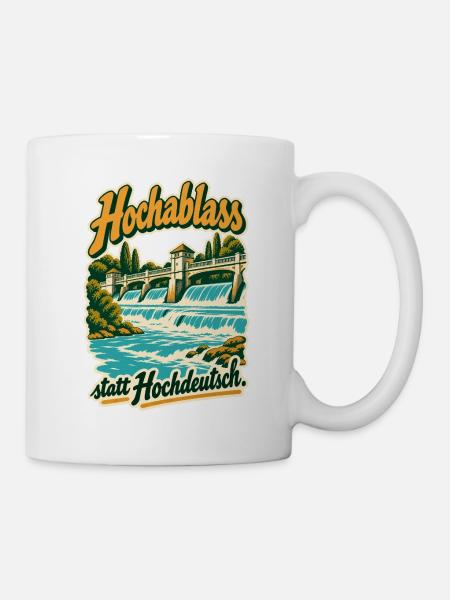 Hochablass statt Hochdeutsch - Tasse - Weiß