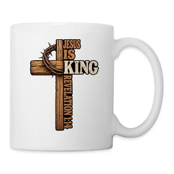 Jesus Is King Revelation 17:14 Christliches Motiv - Tasse - Weiß - Rechts