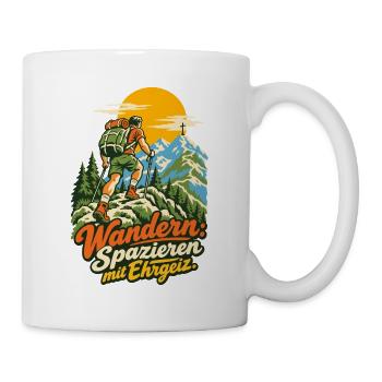 Wandern Spazieren mit Ehrgeiz - Tasse - Weiß - Rechts