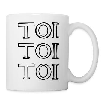 Toi Toi Toi Schriftzug handgezeichnet - Tasse - Weiß - Rechts