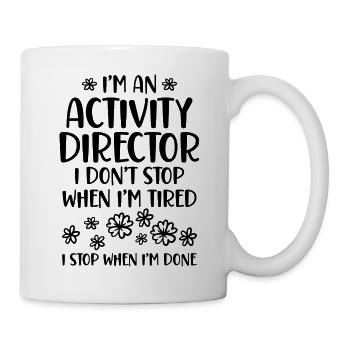 Activity Director Spruch Motivation - Tasse - Weiß - Rechts