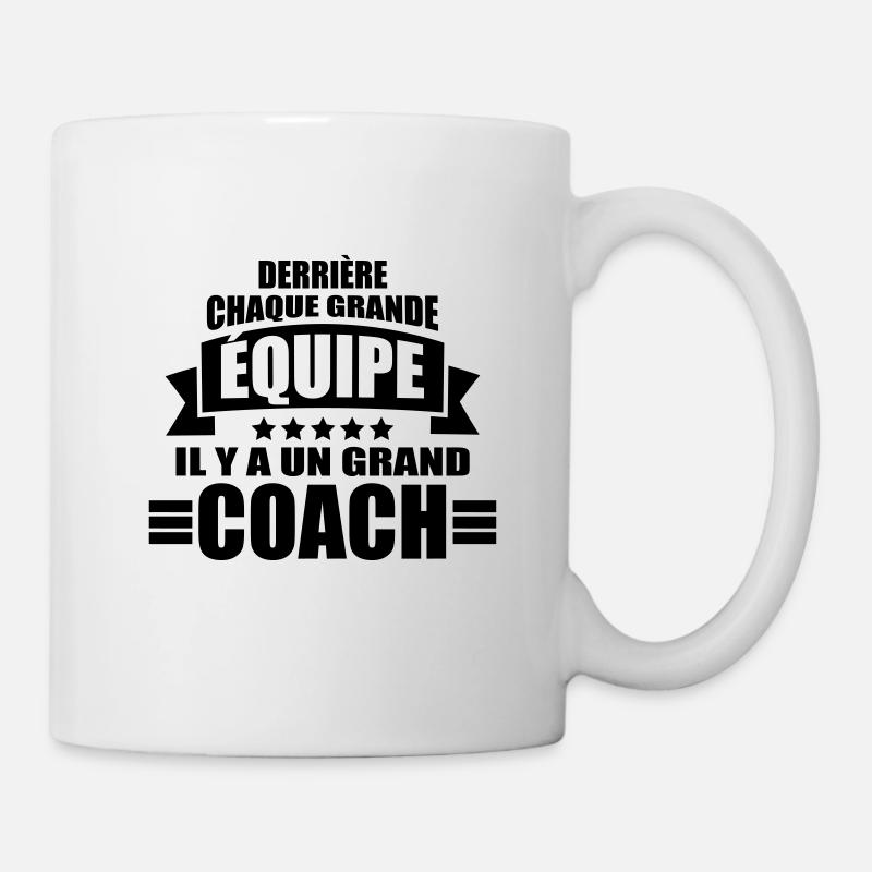 derrière chaque équipe il y a un grand coach - Mug blanc - blanc