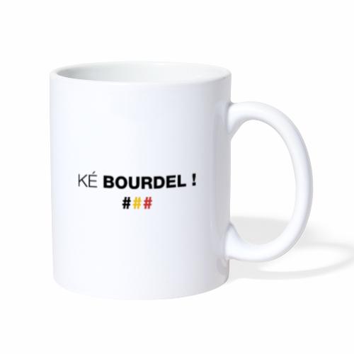 Ké Bourdel ! Made In Belgium - Mug blanc