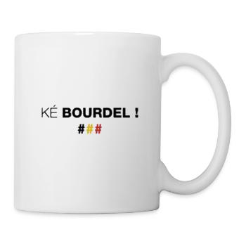 Ké Bourdel! Made In Belgium - Tasse - Weiß - Rechts