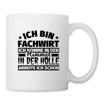 Fachwirt Geschenk lustig Himmel Hölle - Tasse - Weiß - Rechts