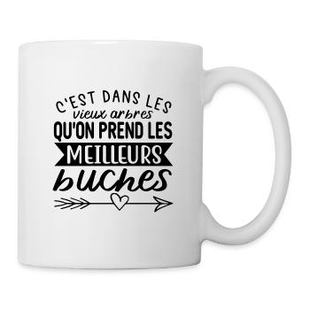Les vieux arbres qu'on prend les meilleures buches - Mug blanc - blanc - Droite