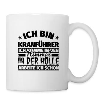 Kranführer Geschenk lustig Himmel Hölle - Tasse - Weiß - Rechts