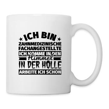 Zahnmedizinische Fachangestellte Geschenk lustig H - Tasse - Weiß - Rechts