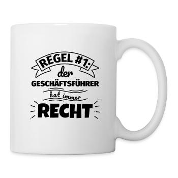 Geschäftsführer Geschenke – Hat immer Recht - Tasse - Weiß - Rechts