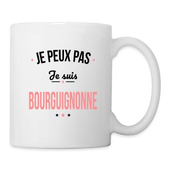 Je peux pas je suis Bourguignonne - Mug blanc - blanc - Droite