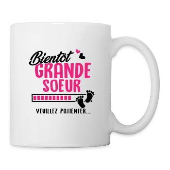 Bientôt Grande soeur veuillez patienter - Mug blanc - blanc - Droite