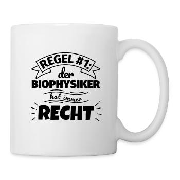 Biophysiker Geschenke – Hat immer Recht - Tasse - Weiß - Rechts