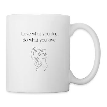 Love what you do, do what you love - Tasse - Weiß - Rechts