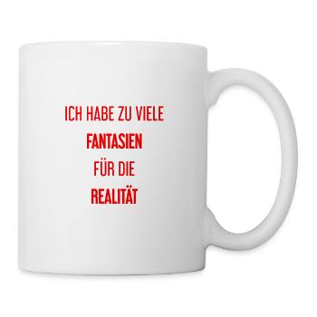 Fantasien für die Realität - Hier entsteht Magie! - Tasse - Weiß - Rechts