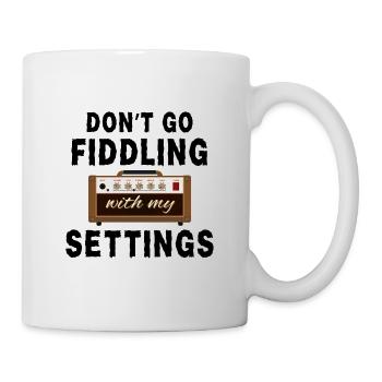 Don’t go fiddling with my amp settings - Mug - white - Right