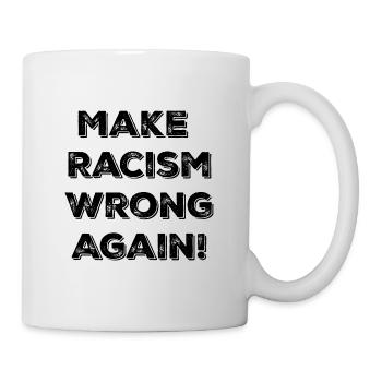 Rassismus ist feige! - Tasse - Weiß - Rechts