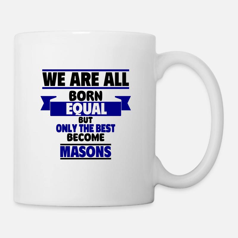 Seuls les meilleurs deviennent maçons - Mug blanc - blanc