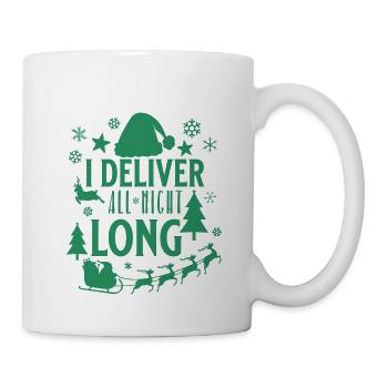 Ich liefere die ganze Nacht lang freche Weihnachtsmann lustige Weihnachten - Tasse - Weiß - Rechts