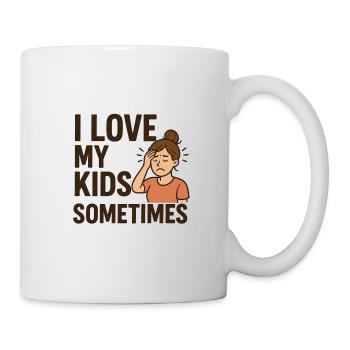 Manchmal liebe ich meine Kinder - Tasse - Weiß - Rechts