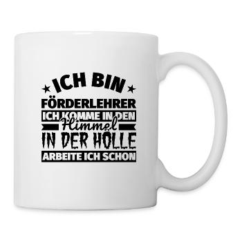 Förderlehrer Geschenk lustig Himmel Hölle - Tasse - Weiß - Rechts