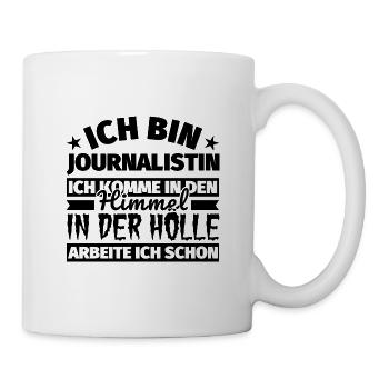 Journalistin Geschenk lustig Himmel Hölle - Tasse - Weiß - Rechts