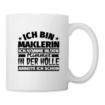 Maklerin Geschenk lustig Himmel Hölle - Tasse - Weiß - Rechts