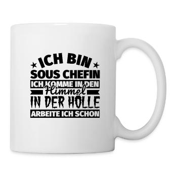 Sous Chefin Geschenk lustig Himmel Hölle - Tasse - Weiß - Rechts