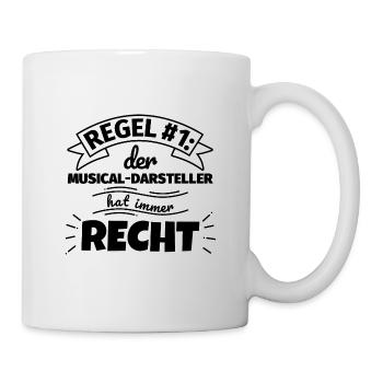 Musical-Darsteller Geschenke – Hat immer Recht - Tasse - Weiß - Rechts