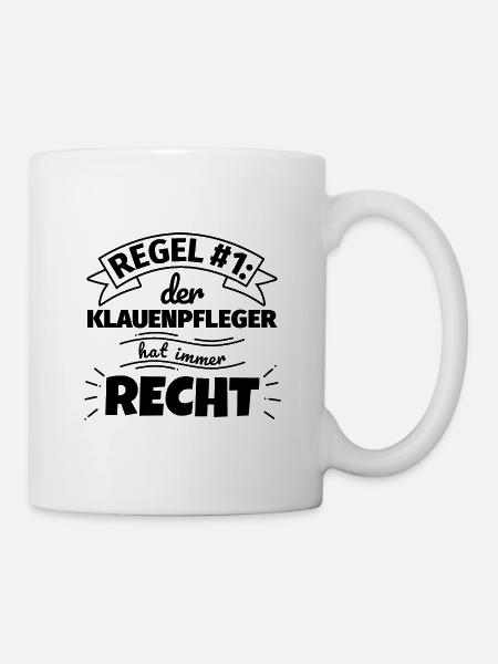 Klauenpfleger Geschenke – Hat immer Recht - Tasse - Weiß