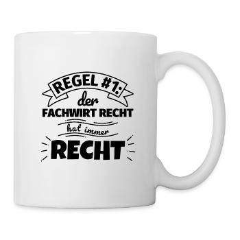 Fachwirt Recht Geschenke – Hat immer Recht - Tasse - Weiß - Rechts