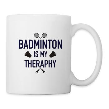 Badminton Is My Therapy - Mug - white - Right