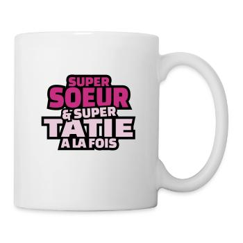 super soeur et super tatie à la fois - Mug blanc - blanc - Droite