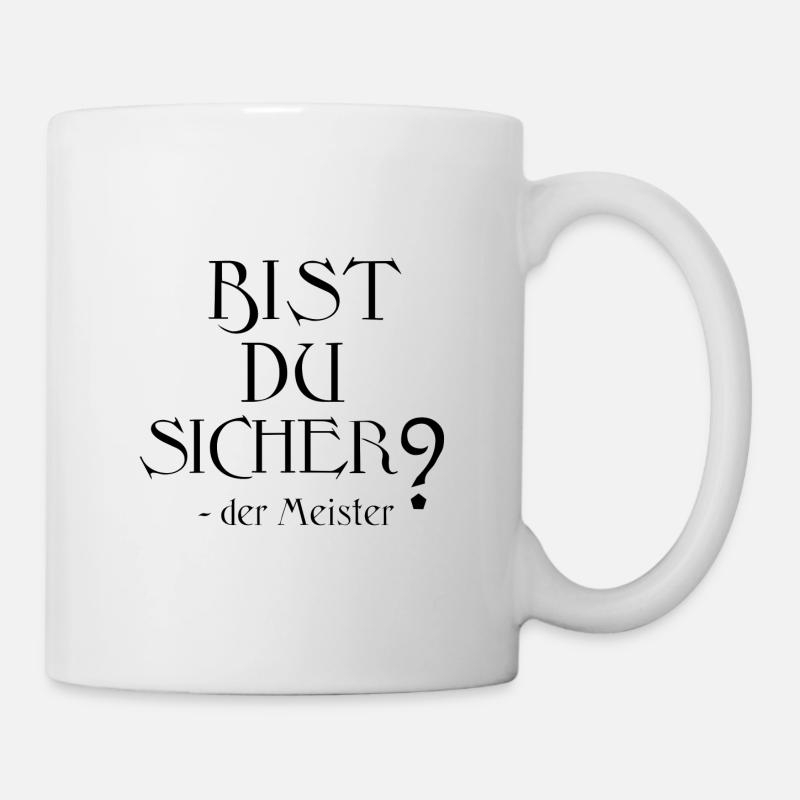 bist du sicher black - Tasse - Weiß