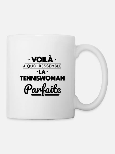 Voilà à quoi ressemble la tenniswoman parfaite - Mug blanc - blanc