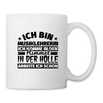 Musiklehrerin Geschenk lustig Himmel Hölle - Tasse - Weiß - Rechts