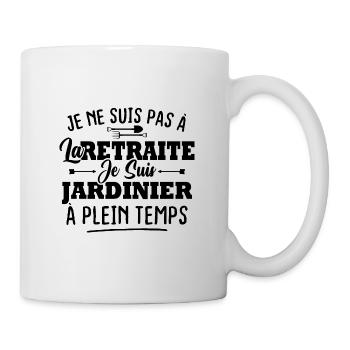 Pas retraite je suis jardinier à plein temps - Mug blanc - blanc - Droite