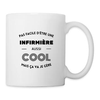 Pas facile d'être une infirmière cool mais je gère - Mug blanc - blanc - Droite
