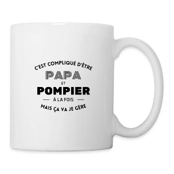 Compliqué d'être papa et pompier ça va je gère - Mug blanc - blanc - Droite