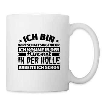Wirtschaftsingenieur Geschenk lustig Himmel Hölle - Tasse - Weiß - Rechts