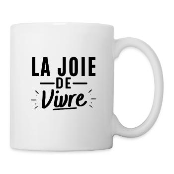 La joie de vivre - Mug blanc - blanc - Droite