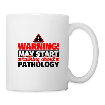 Pathology funny saying - Mug - white - Right