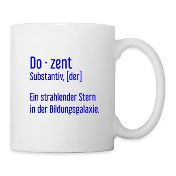 Dozent Dozenten Schule Pädagoge Unterricht - Tasse - Weiß - Rechts