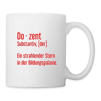 Dozent Dozenten Schule Pädagoge Unterricht - Tasse - Weiß - Rechts