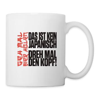 Das ist kein Japanisch Geh mal Bier holen Malle - Tasse - Weiß - Rechts