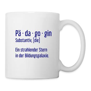 Pädagogin Pädagoginnen Schule Lehrerin Unterricht - Tasse - Weiß - Rechts