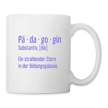 Pädagogin Pädagoginnen Schule Lehrerin Unterricht - Tasse - Weiß - Rechts