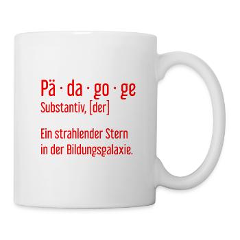 Pädagoge Pädagogen Schule Lehrer Unterricht - Tasse - Weiß - Rechts